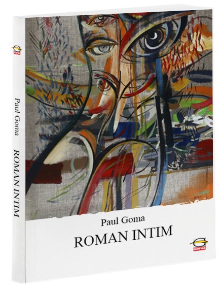 Cover of book:  Paul Goma, ROMAN INTIM